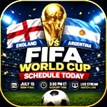 FIFA World Cup Schedule Today: Games, Kickoff Times & Livestream 5Info for July 15 semi &final