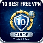 Top 10 Best Free VPNs in 2026: Tested, Safe, and Actually Worth Using