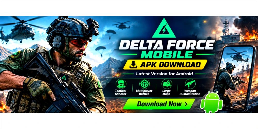 Delta Force Mobile APK Download banner showcasing the latest version for Android with tactical soldiers, multiplayer combat, and high-quality battlefield graphics.