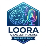 Loora AI Review 2026: Best AI Tool for English Language Practice